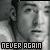 Never Again Fan